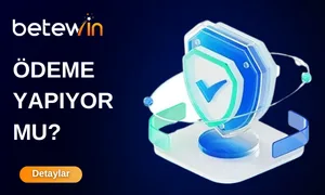 Betewin Ödeme Yapar Mı?