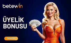 Betewin Üyelik Bonusu